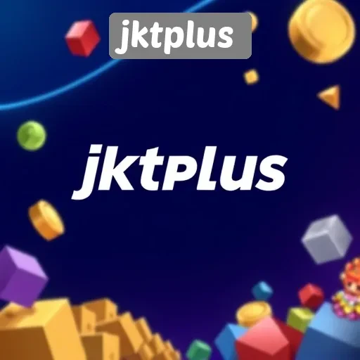 Mengenal Jktplus sebagai Platform Game Terpercaya